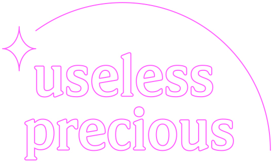 useless precious